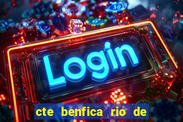 cte benfica rio de janeiro endere o